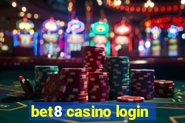 bet8 casino login